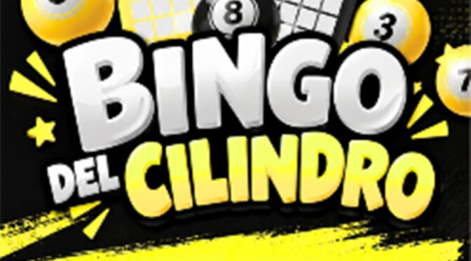 ESTE SÁBADO SE REALIZA EL “BINGO DEL CILINDRO”